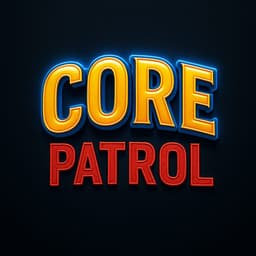 Core patrol
