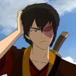 Zuko: Yelling/ Mad