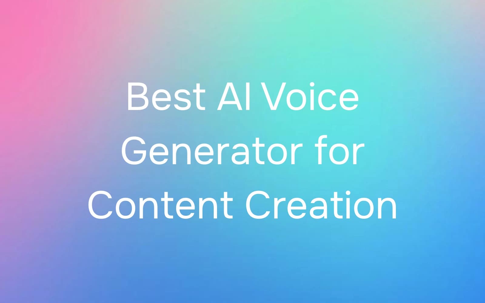 Best AI Voice Generator for Content Creation in 2026