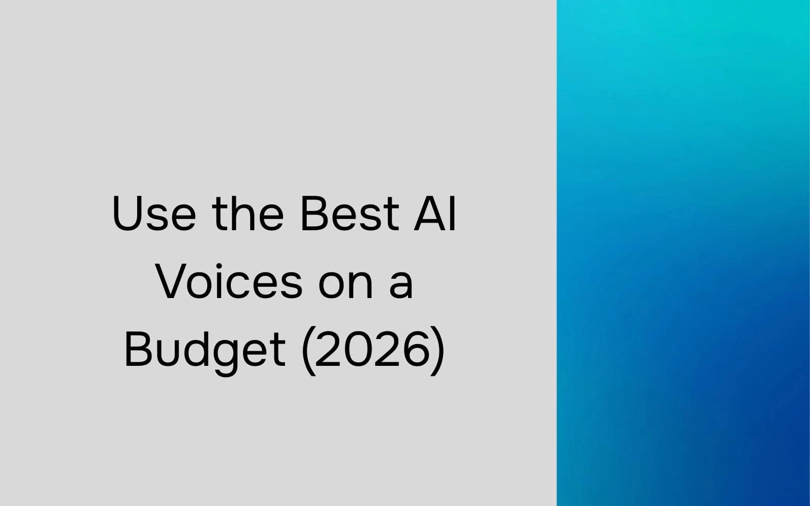 Best AI Voice Tool for Creators on a Budget (2026)