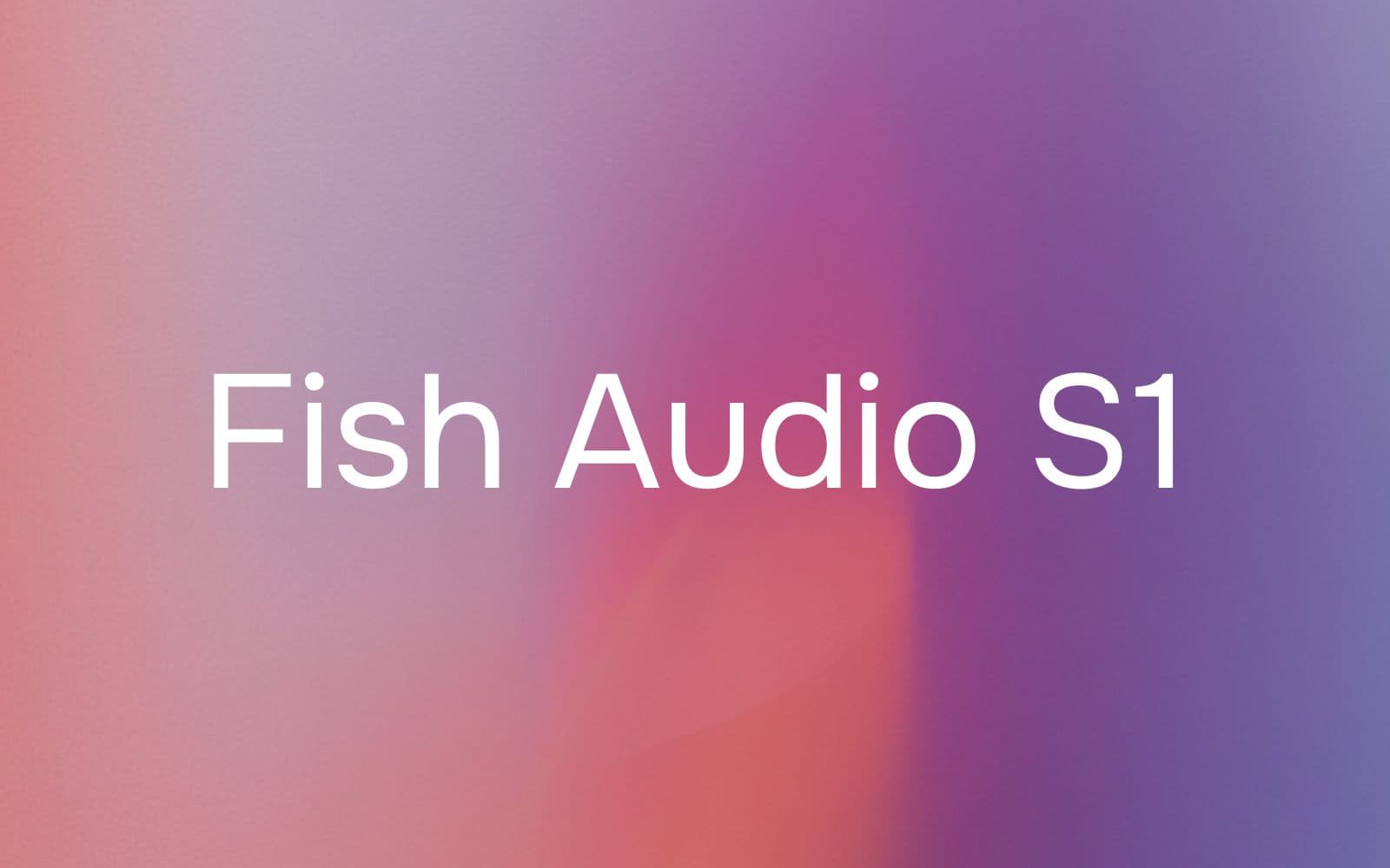 Launching Fish Audio S1: A Frontier Text-to-Speech Audio Foundation Model